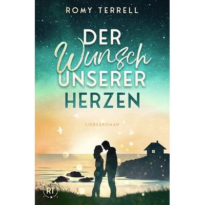 Der Wunsch unserer Herzen, Taschenbuch von Romy Terrell, Tolino media, 978-3-7592-4132-0