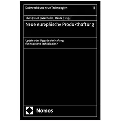 Neue europäische Produkthaftung, Fachbücher von Ann-Kristin Mayrhofer, Martin Ebers, Beate Gsell, Clemens Danda, Isabelle Wildhaber, Helmut Heiss, Andreas Spickhoff, Lennart Lutz, Tomàs Gabriel García-Micó, Jean-Sébastien Borghetti