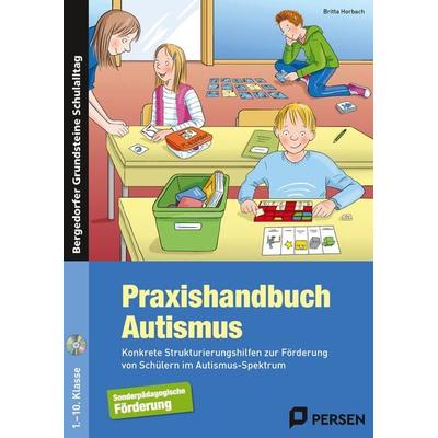 Praxishandbuch Autismus, Set von Britta Horbach, Persen Verlag in der AAP Lehrerwelt GmbH, 978-3-403-23683-2