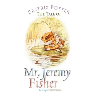 The Tale of Mr. Jeremy Fisher, Taschenbuch von Beatrix Potter, Sovereign, 978-1-78724-638-6