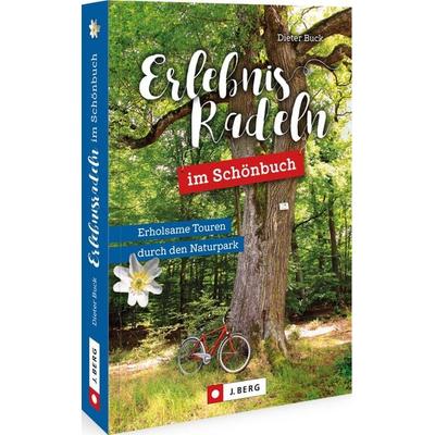 Erlebnisradeln im Schönbuch, Taschenbuch von Dieter Buck, Bruckmann, 978-3-86246-833-1