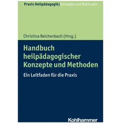 Handbuch heilpädagogischer Konzepte und Methoden, Fachbücher von Christina Reichenbach