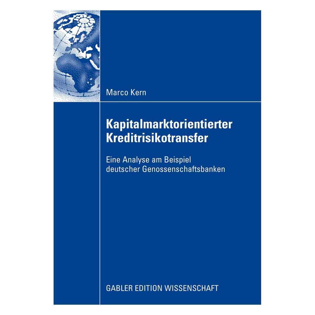 Gabler Kapitalmarktorientierter Kreditrisikotransfer (Deutsch, Softcover, Marco Kern) (55190628)