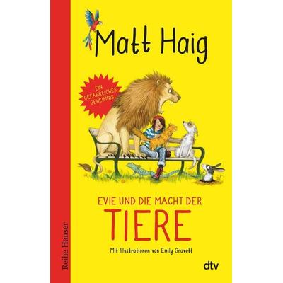 Evie und die Macht der Tiere, Taschenbuch von Matt Haig, dtv, 978-3-423-62779-5