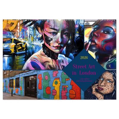 Street Art in London - cool, stylisch und hochprofessionell (Wandkalender 2026 DIN A2 quer), CALVENDO Monatskalender