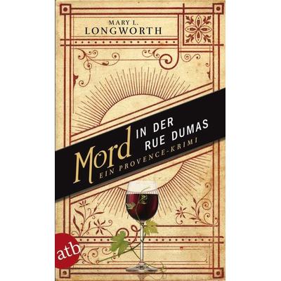 Mord in der Rue Dumas, Taschenbuch von Mary L. Longworth, Aufbau TB, 978-3-7466-2932-2