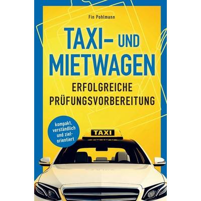 Taxi- und Mietwagen, Taschenbuch von Fin Pohlmann, Bookmundo, 978-94-037-9333-7
