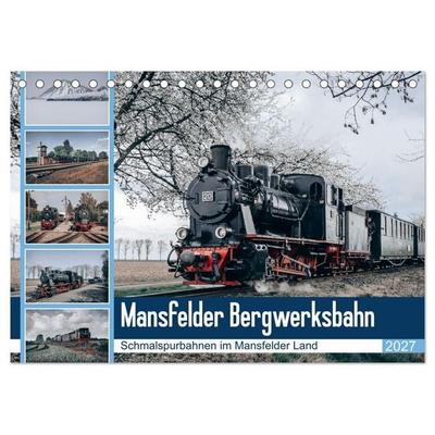 Die Mansfelder Bergwerksbahn (Tischkalender 2027 DIN A5 quer), CALVENDO Monatskalender
