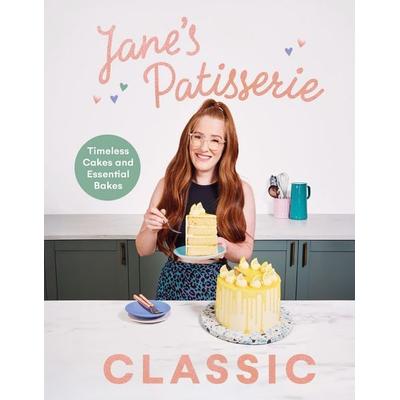 Jane's Patisserie Classic, Gebundene Ausgabe von Jane Dunn, Vermilion, 978-1-5299-4338-2