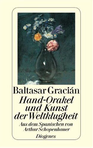 Balthasar Gracian - Hand-Orakel und Kunst der Weltklugheit - Preis vom 14.10.2026 23:07:16 h