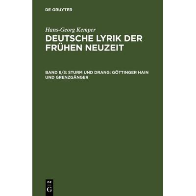 Sturm und Drang: Göttinger Hain und Grenzgänger, Gebundene Ausgabe von Hans-Georg Kemper, De Gruyter, 978-3-484-10842-4