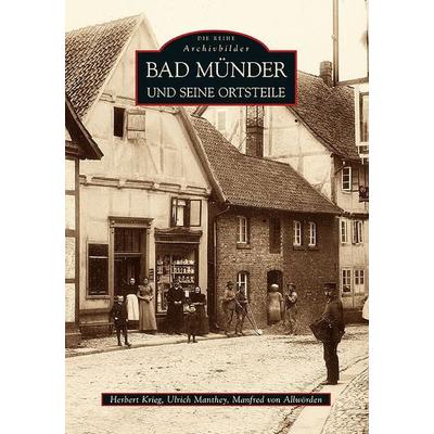 Bad Münder und seine Ortsteile, Taschenbuch von Ulrich Manthey,Herbert Krieg,Manfred Allwörden, Sutton, 978-3-86680-855-3