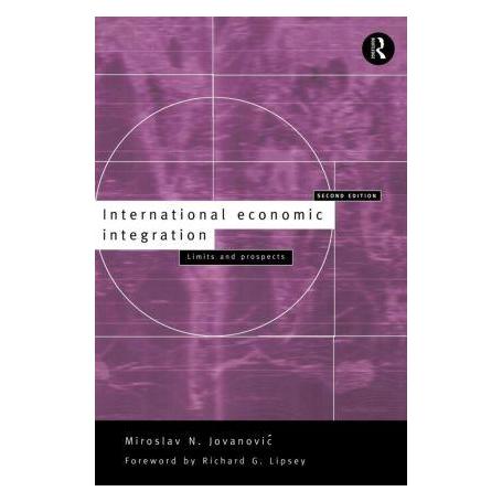 Taylor & Francis Jovanovic, M: International Economic Integration (Englisch, Miroslav Jovanovic) (54572447)