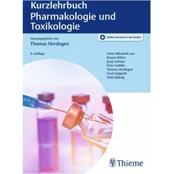Kurzlehrbuch Pharmakologie und Toxikologie, Schulbücher von Thomas Herdegen, Gerd Luippold, Peter Gohlke, Juraj Culman, Ruwen Böhm