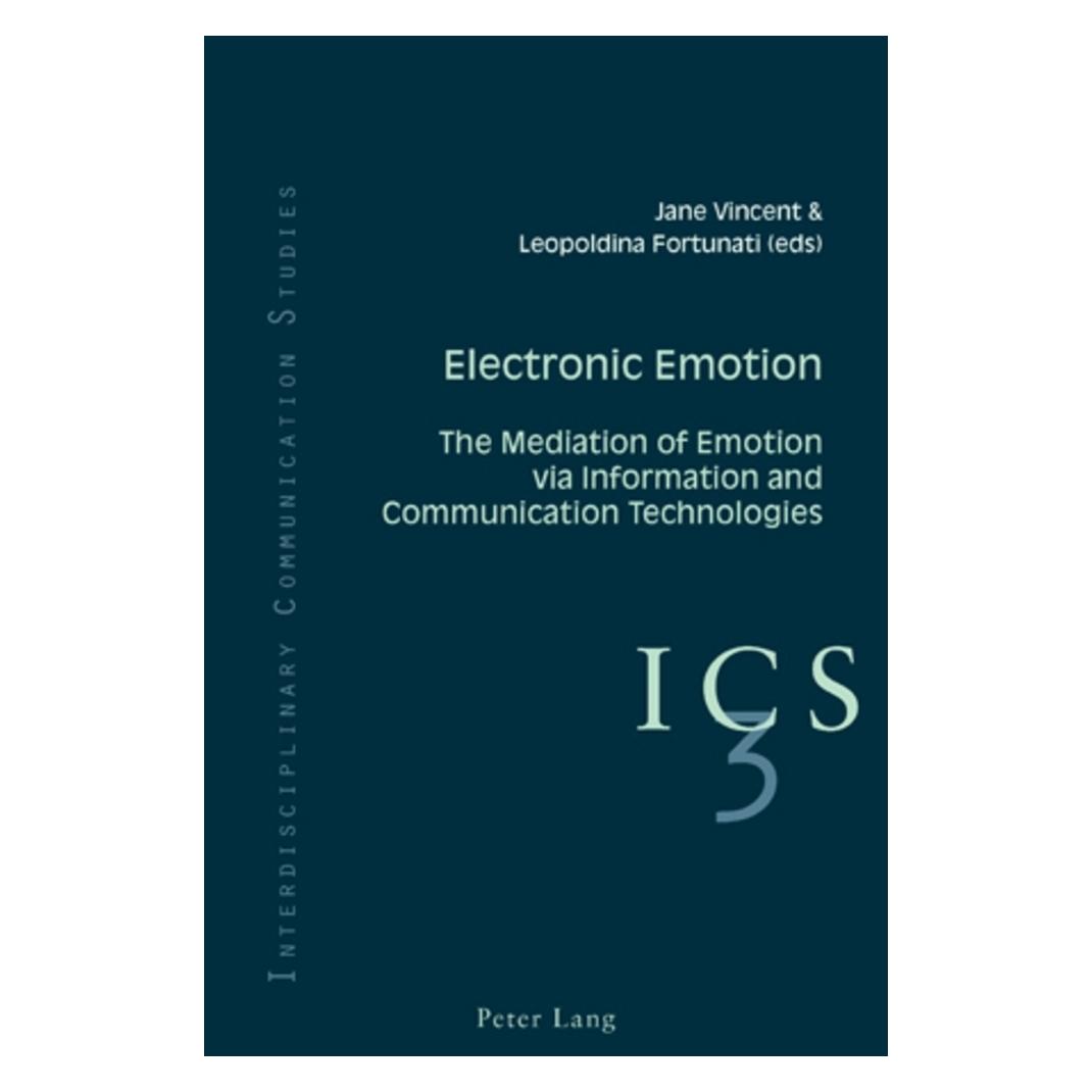 Peter Lang Electronic Emotion (Englisch, Softcover, Jane Fortunati Vincent, Jane Vincent, Leopoldina Fortunati) (56023241)