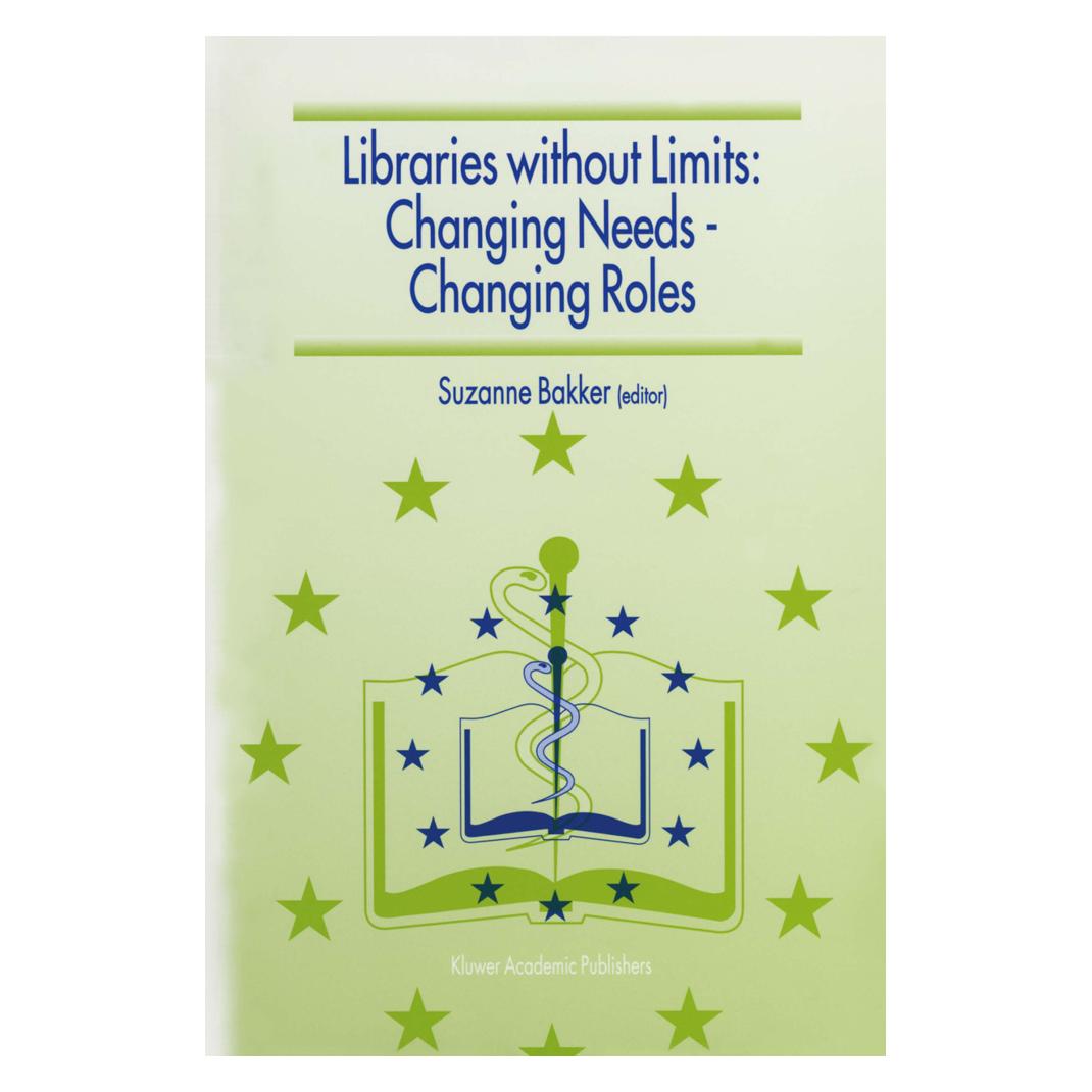 Springer Libraries without Limits: Changing Needs - Changing Roles (Englisch, Softcover, Suzanne Bakker) (55518095)