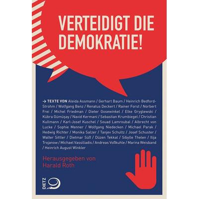 Verteidigt die Demokratie!, Taschenbuch von , Verlag J.H.W. Dietz Nachf. GmbH, 978-3-8012-0674-1