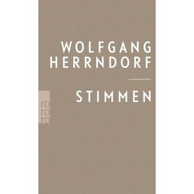 Stimmen, Taschenbuch von Wolfgang Herrndorf, Rowohlt Taschenbuch, 978-3-499-27618-7