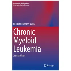 Chronic Myeloid Leukemia, Fachbücher von Rüdiger Hehlmann