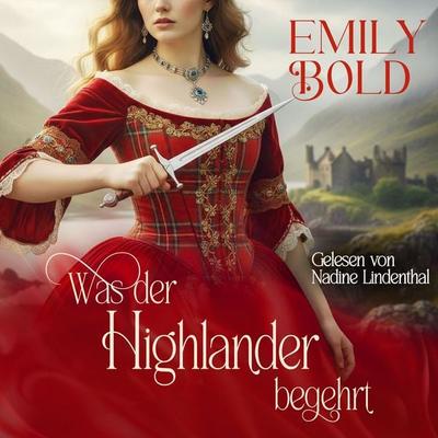 Was der Highlander begehrt - Emily Bold, Audio, 4069829551533