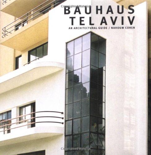 Nahoum Cohen - Bauhaus Tel Aviv: An Architectural Guide - Preis vom 09.10.2026 07:28:09 h
