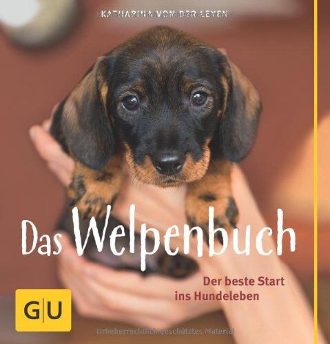Katharina Von der Leyen - Das Welpenbuch: Der beste Start ins Hundeleben (GU Tier - Spezial) - Preis vom 09.10.2026 07:28:09 h