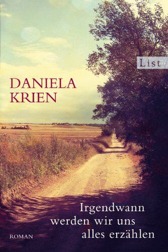 Daniela Krien - Irgendwann werden wir uns alles erzählen - Preis vom 04.10.2026 03:51:26 h