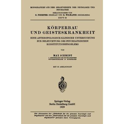 Körperbau und Geisteskrankheit, Taschenbuch von Max Schmidt, Springer Berlin, 978-3-662-34263-3
