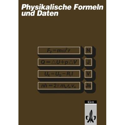 Physikalische Formeln und Daten, Geheftet von Tilo Fischer,Hans-Jerg Dorn, Klett Schulbuchverlag, 978-3-12-770800-4