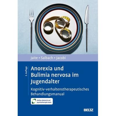 Anorexia und Bulimia nervosa im Jugendalter, Set von Charlotte Jaite,Harriet Salbach,Corinna Jacobi, Beltz Verlagsgruppe GmbH & Co. KG,