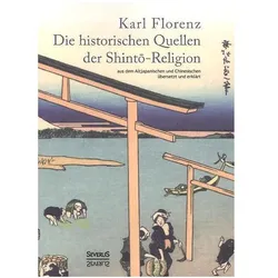 Die historischen Quellen der Shinto-Religion, Fachbücher von Karl Florenz