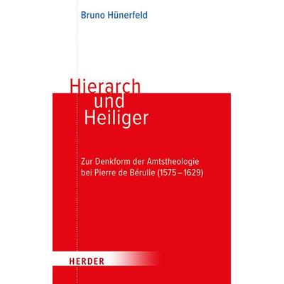 Hierarch und Heiliger, Taschenbuch von Bruno Hünerfeld, Herder, 978-3-451-39286-3