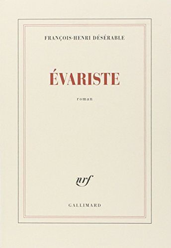 François-Henri Désérable - Evariste - Preis vom 05.10.2026 03:47:11 h
