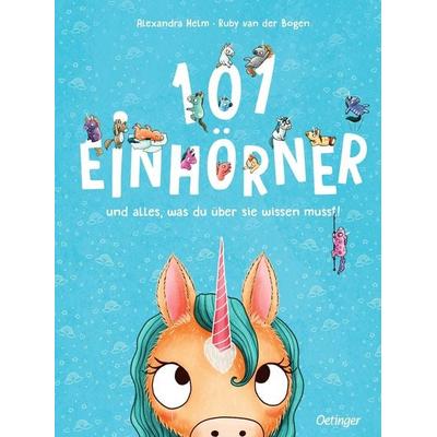 101 Einhörner und alles, was du über sie wissen musst!, Gebundene Ausgabe von Ruby van der Bogen, Verlag Friedrich Oetinger GmbH, 978-3-7512-0188-9