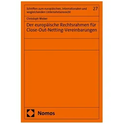 Der europäische Rechtsrahmen für Close-Out-Netting-Vereinbarungen, Fachbücher von Christoph Weber