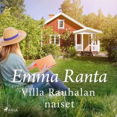 Villa Rauhalan naiset - Emma Ranta, Audio, 9788727326610