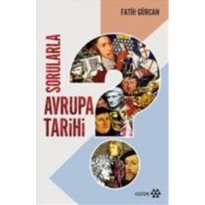 Sorularla Avrupa Tarihi, Taschenbuch von Fatih Gürcan, Yeditepe Yayinevi
