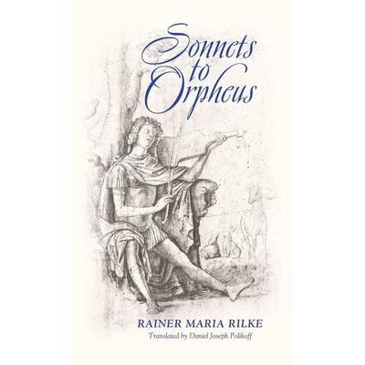 Sonnets to Orpheus (Bilingual Edition), Gebundene Ausgabe von Rainer Maria Rilke, Angelico Press, 978-1-62138-588-2