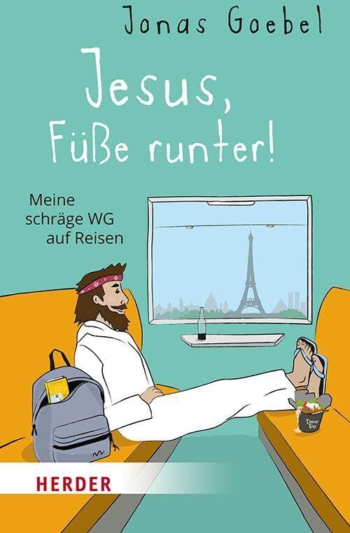 Jonas Goebel - Jesus, Füße runter!: Meine schräge WG auf Reisen - Preis vom 06.10.2026 07:26:00 h
