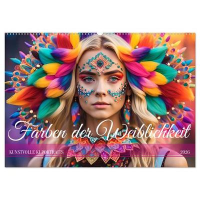 Farben der Weiblichkeit - Kunstvolle KI Portraits (Wandkalender 2026 DIN A2 quer), CALVENDO Monatskalender