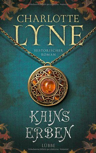 Charlotte Lyne - Kains Erben: Historischer Roman - Preis vom 06.10.2026 07:26:00 h