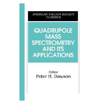 Springer Quadrupole Mass Spectrometry and Its Applications (Englisch, Softcover, Peter H. Dawson) (55188333)