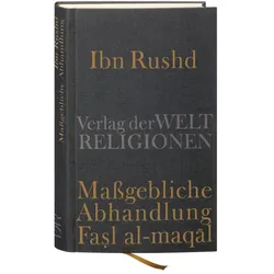 Ibn Rushd, Massgebliche Abhandlung - Fasl al-maqal, Fachbücher von Frank Griffel, IbnRushd