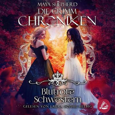 Die Grimm-Chroniken 21 – Blutrote Schwestern - Maya Shepherd, Audio, 4099995454550