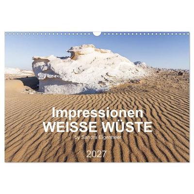 Impressionen - Weiße Wüste (Wandkalender 2027 DIN A3 quer), CALVENDO Monatskalender