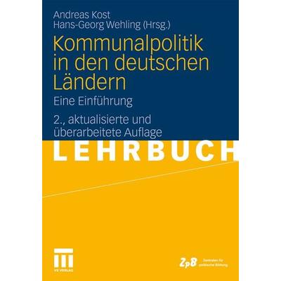 Kommunalpolitik in den deutschen Ländern, Taschenbuch von , VS Verlag für Sozialwissenschaften, 978-3-531-17007-7
