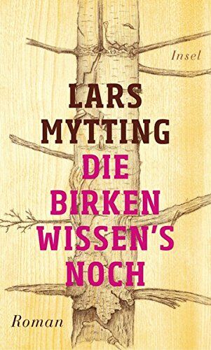 Lars Mytting - Die Birken wissen's noch: Roman - Preis vom 11.10.2026 03:10:56 h