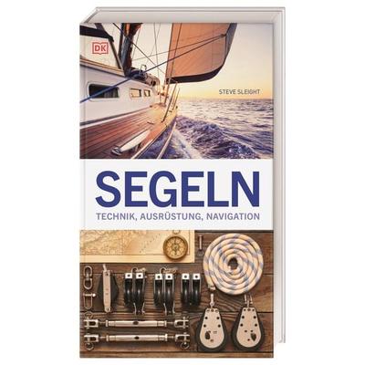 Segeln, Taschenbuch von Steve Sleight, DK Verlag Dorling Kindersley, 978-3-8310-3518-2