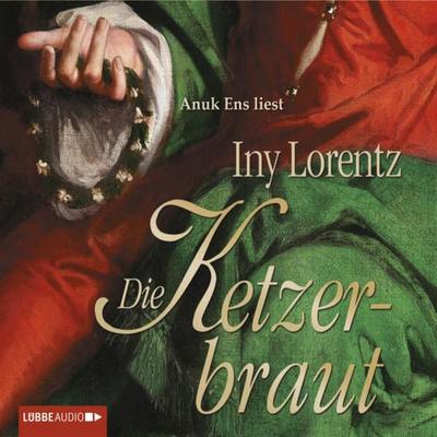 Die Ketzerbraut - Iny Lorentz, Audio, 9783838767130