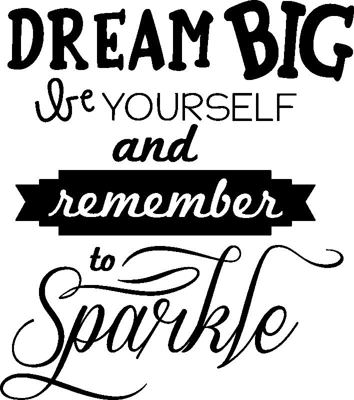 Ambiance-sticker Sticker Dream big, be yourself